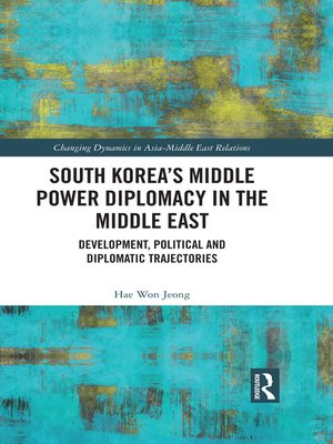 cover image of South Korea's Middle Power Diplomacy in the Middle East